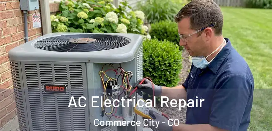  AC Electrical Repair Commerce City - CO